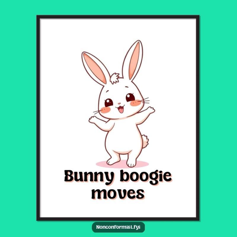 Funny Bunny Dance Poster - Energetic Wall Art & Hilarious Gift