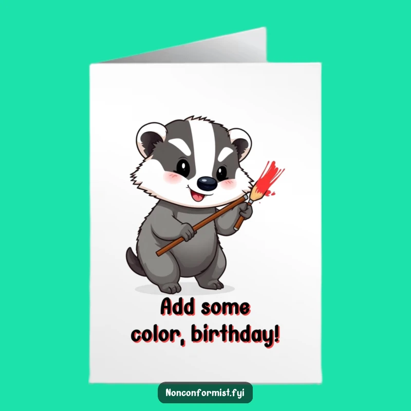 Free Printable Birthday Card: Badger Adds Color, Downloadable Fun for a Vibrant Celebration!