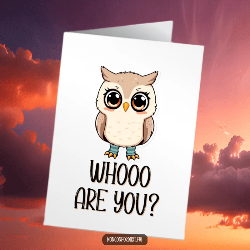 Funny free printable birthday card: A cute owl with wide eyes and mismatched socks questions everything.
