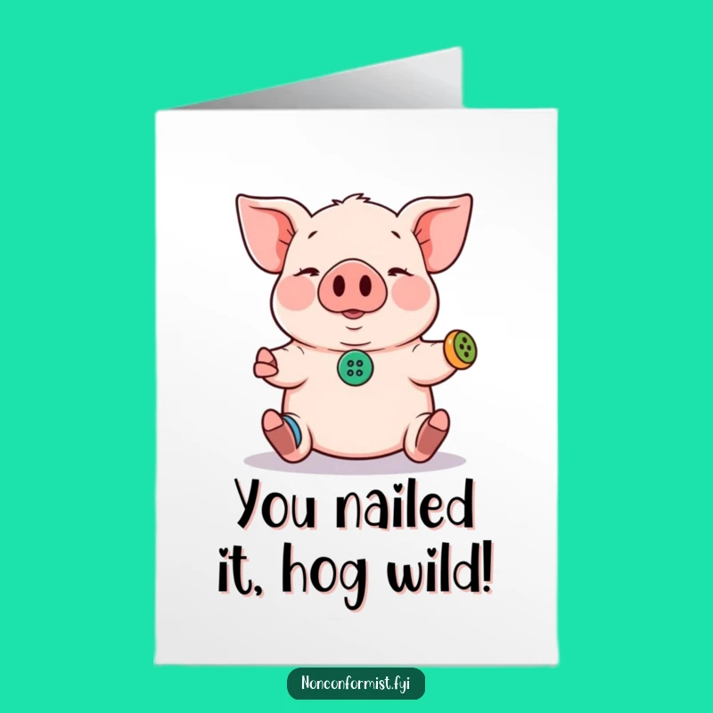 Free Printable Congrats Card: Juggling Pig's Success, Funny Downloadable
