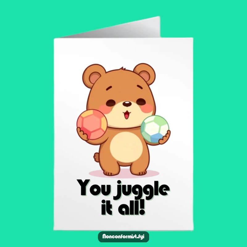 Free Printable Congrats Card: Juggling Bear Success - Whimsical Downloadable Achievement Gift