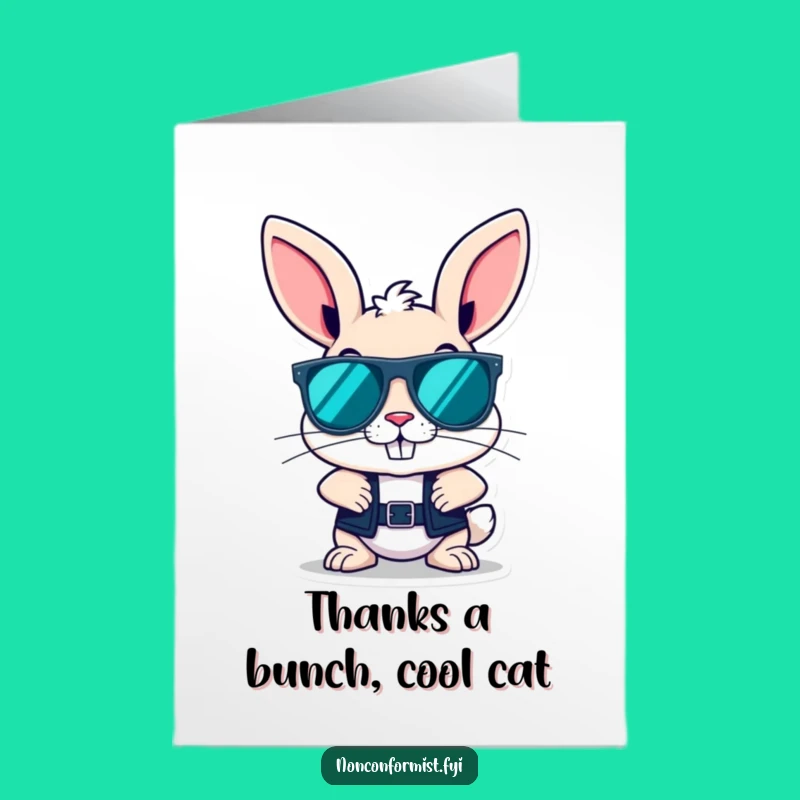 Free Printable Thank You Card: Rebellious Bunny Cool Grin Funny Gift