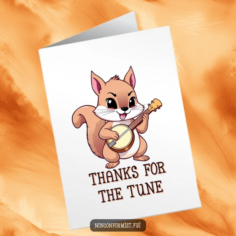 Funny free printable thank you card: A squirrel confidently plays a banjo, offering thanks with attitude.