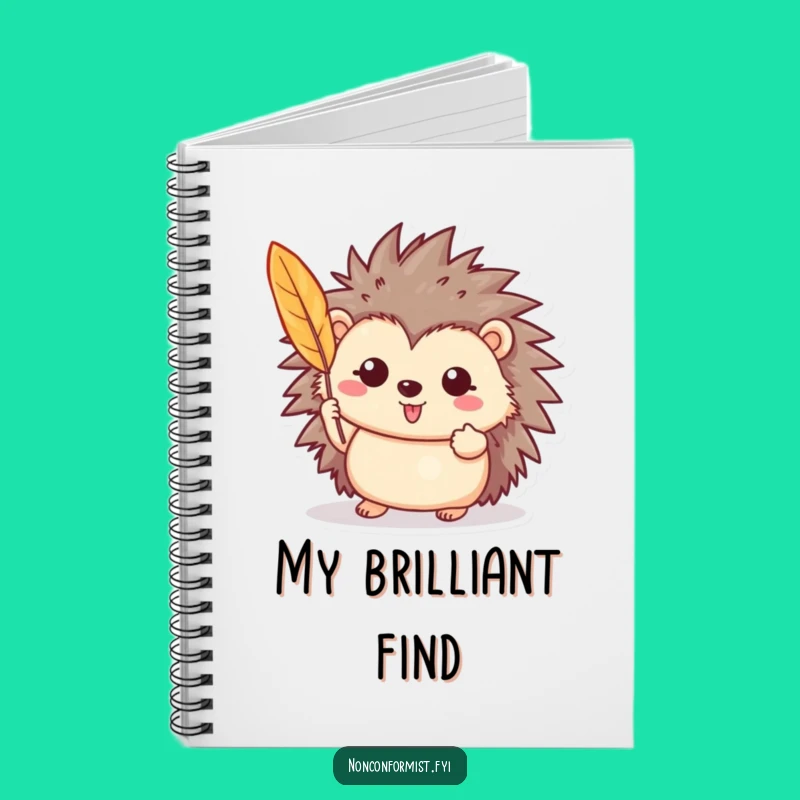 Funny Hedgehog Feather Notebook: Proud Character Journal, Humorous Nature Gift